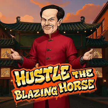 Hustle The Blazing Horse