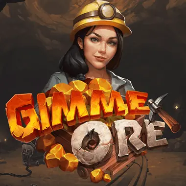 Gimme Ore!